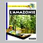 L'Amazonie - DELTENRE C., NOBLET M. - Libristo