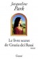 Le livre secret de Grazia dei Rossi - Une priode de grands bouleversements, au tournant de la moiti du millnaire, qui n'est pas sans rappeler celle que nous vivons - Jacqueline Park - Roman