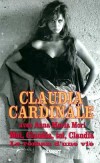 Moi Claudia, toi Claudia Cardinale - Ne Claude Josphine Rose Cardinale en 1938 -  Actrice italienne. - Claudia Cardinale - Autobiographie - CARDINALE Claudia, MORI Anna-Maria - Libristo