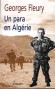 Un para en Algérie - A travers René Collard, soldat de la République, ce livre témoigne de ce que fut véritablement la guerre d'Algérie des parachutistes. - Georges Fleury - Histoire, guerre d'Algérie
