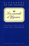 La morale d'Yquem  - LUR-SALUCES (de) Alexandre - Libristo