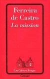 La mission  - FERREIRA DE CASTRO Jose Maria - Libristo