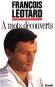 A mots dcouverts - n le 26 mars 1942  Cannes (Alpes-Maritimes), Homme politique franais. Dput du Var, maire de Frjus, deux fois ministre, prsident du Parti rpublicain, puis de l'UDF de 1996  1998. - Franois Franois Lotard - Biographie