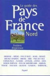 Guide des Pays de France - Nord (le) - ZEGIERMAN Frdric - Libristo