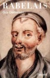 Franois Rabelais - 1494-1553 - Ecrivain franais - biographie, crivains - DEMERSON Guy - Libristo