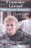 Marie Curie Une femme honorable - GIROUD Franoise - Libristo