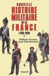 Nouvelle histoire militaire de la france 1789-1919 - BERTAUD Jean-Paul, SERMAN William - Libristo