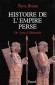 Histoire de l'Empire Perse -  (550 avant J.C-330 avant J.C) L'apoge de la Perse antique est reprsent par la dynastie Achmnides avec les conqurants Darius Ier et Xerxes Ier - - Pierre Briant - Biographie, histoire