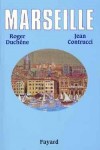 Marseille - DUCHENE Roger, Contrucci Jean - Libristo