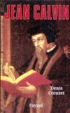 Jean Calvin - Jehan Cauvin (1509-1564) -  Thologien et  pasteur franais durant la Rforme protestante. Il dveloppe une pense thologique appele  calvinisme. -  CROUZET-D - Biographie -  - CROUZET Denis - Libristo
