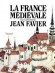 France mdivale (la) - Jean FAVIER