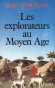 Explorateurs au Moyen Age (les) - Jean-Paul ROUX