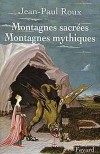 Montagnes sacres Montagnes mythiques - ROUX Jean-Paul - Libristo