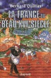 France du beau XVIe sicle (la) - QUILLIET Bernard - Libristo
