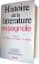 Histoire de la littrature espagnole T2 - Jean CANAVAGGIO