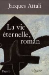 Vie ternelle (la) - Attali Jacques - Libristo