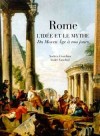 Rome l'ide et le mythe du Moyen Age  nos jours - GIARDINA Andrea, Vauchez Andr - Libristo
