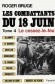 Les Combattants du 18 juin -  T4 - La phase terminale du drame vcu par les combattants - Roger Bruge - Histoire, guerre de 1939  1945