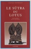Le Sutra du Lotus - Suivi du livre des sens innombrables et du Livre de la contemplation de Sage-Universel  - Religions, Bouddhisme - Collectif - Libristo