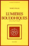  Les lumires bouddhiques   -   Pallis   -  Religion, bouddhisme - PALLIS Marco - Libristo