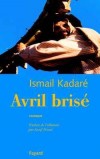 Avril bris - KADARE Ismal - Libristo