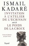 Invitation  l'atelier de l'crivain - KADARE Ismal - Libristo