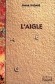 Aigle (l') - Ismal KADARE