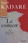 Concert (le) - KADARE Ismal - Libristo