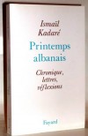 Printemps albanais (le) - KADARE Ismal - Libristo