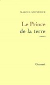 Le Prince de la terre -  Marcel Schneider  -  Fantastique - SCHNEIDER Marcel - Libristo