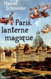 Paris lanterne magique - SCHNEIDER Marcel - Libristo