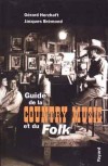 Guide de la Country Music et du Folk - Jacques Brmond,  Grard Herzhaft -  Musique - BREMOND Jacques, HERZHAFT Grard - Libristo