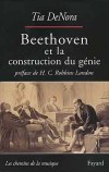 Beethoven et la construction du gnie - DeNORA Tia - Libristo
