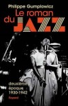 Le roman du Jazz T2 - GUMPLOWICZ Philippe - Libristo