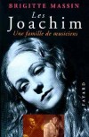  LES JOACHIM. Une famille de musiciens   - Brigitte Massin -  Biographies - MASSIN Brigitte - Libristo