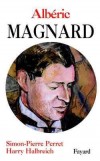 Albric Magnard - PERRET Simon-Pierre, HALBREICH Harry - Libristo