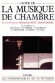 Guide de la musique de chambre - Sous la direction de Franois-Ren Tranchefort