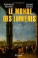Monde des lumires (le) - Daniel ROCHE