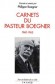  Carnets du pasteur Boegner - 1940-1945   -  Marc Boegner  -  Autobiographie