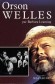 Orson Welles - (1915-1985) - ralisateur, acteur, romancier, producteur et scnariste amricain. - Barbara Leaming -  Biographie - Barbara LEAMING