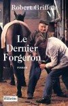 Dernier Forgeron (le) - GRIFFON Robert - Libristo