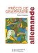 Prcis de grammaire allemande - Edition 1999 - Un ouvrage de rfrence dans l'apprentissage de la grammaire allemande. - Daniel Bresson, Guy Renaud - Dictionnaire, langue, allemand