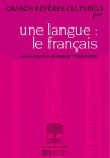 Une langue le franais - Grands repres culturels pour une langue : le franais - Roberte Tomassone - Histoire, pdagogie - TOMASSONE Roberte - Libristo
