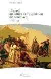 L'gypte au temps de l'expdition de Bonaparte - 1798-1801 - Patrice Bret - Histoire - BRET Patrice - Libristo