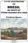 La vie quotidienne au Brsil au temps de Pedro Segundo - 1831-1889 - Voici le Brsil, au sortir de l'poque coloniale, au moment o il aborde les temps modernes - Frdric Maure - Histoire, Brsil, Amrique du Sud