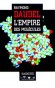 L'empire des molécules-   Par Raymond Daudel - Sciences