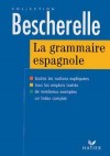 Bescherelle Grammaire espagnole - DA-SILVA Monique, PINEIRA-TRESMONTANT Carmen - Libristo