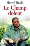 Champ Dolent (le) - BASLE Herv - Libristo