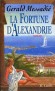 Fortune d'Alexandrie (la) - Grald MESSADIE