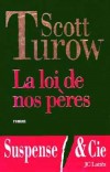 Loi de nos pres (la) - TUROW Scott - Libristo